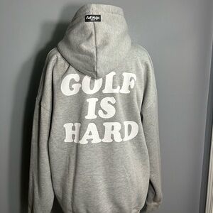 Full wedge golf “golf is hard” Gray Hoodie